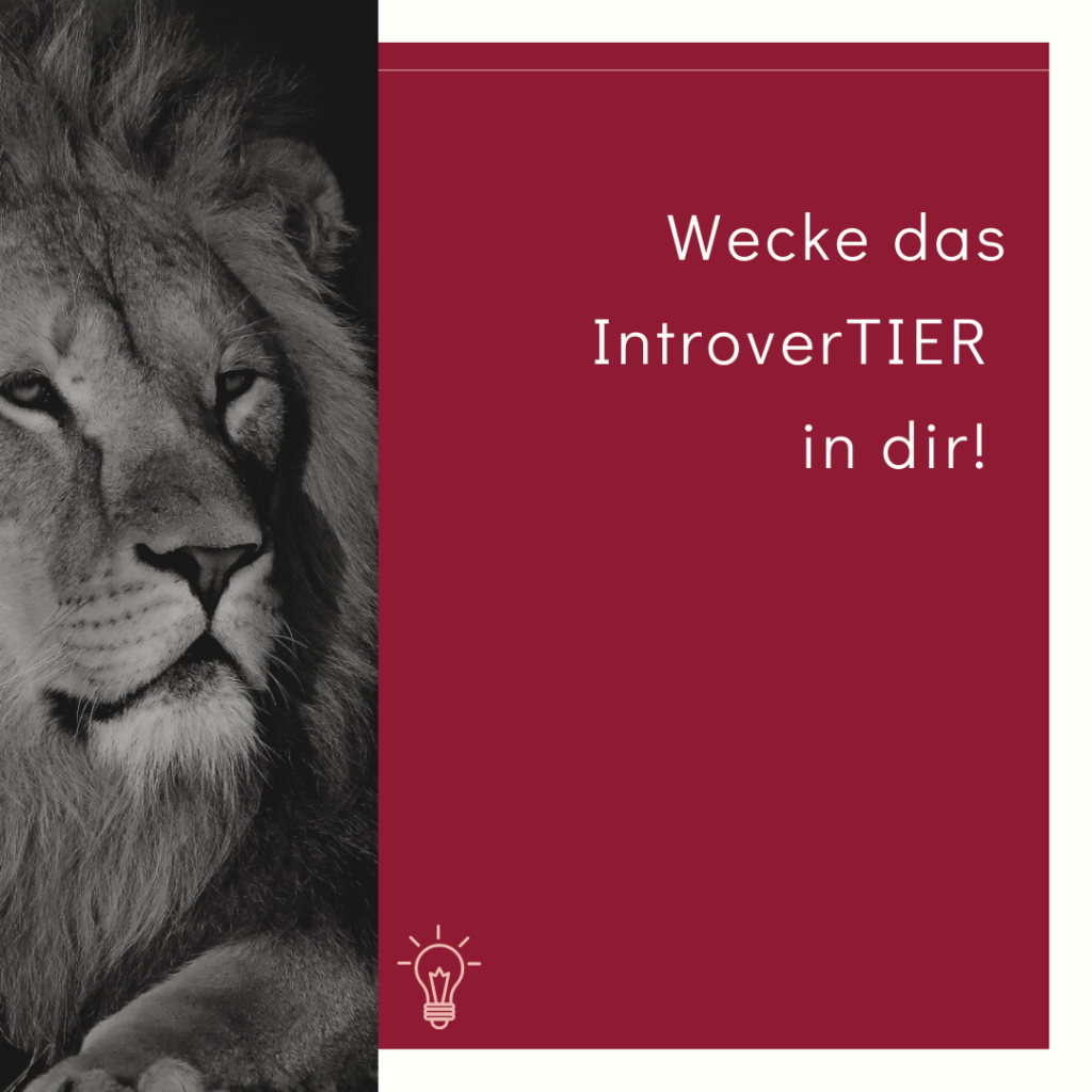 Wecke das IntroverTIER in dir!