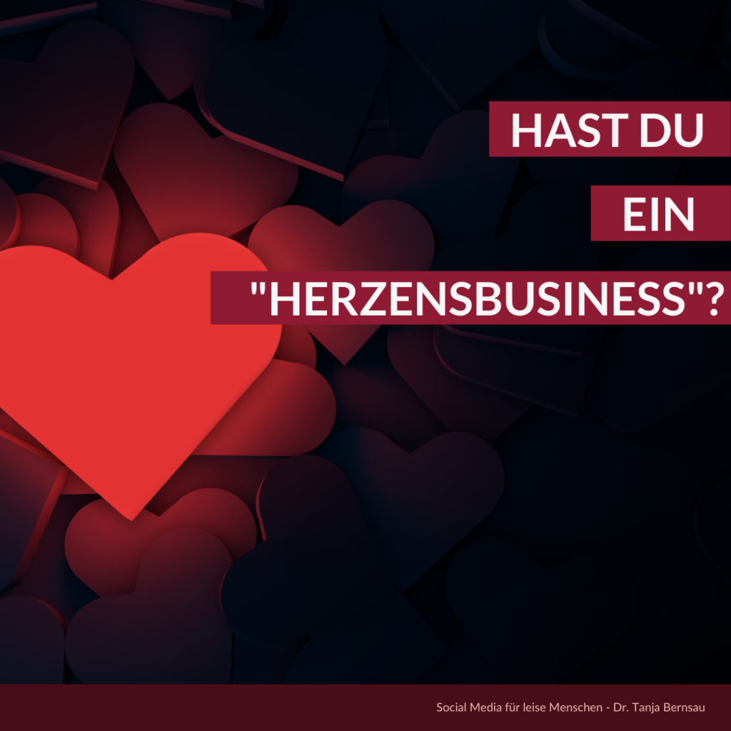 HAst du ein Herzensbusiness?