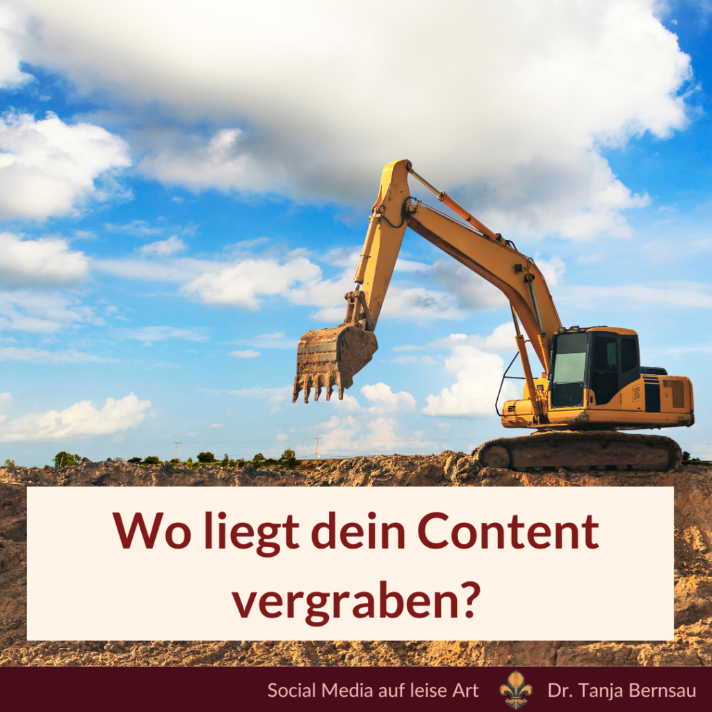 Wo liegt dein Content vergraben