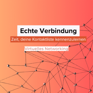 Virtuelles Networking