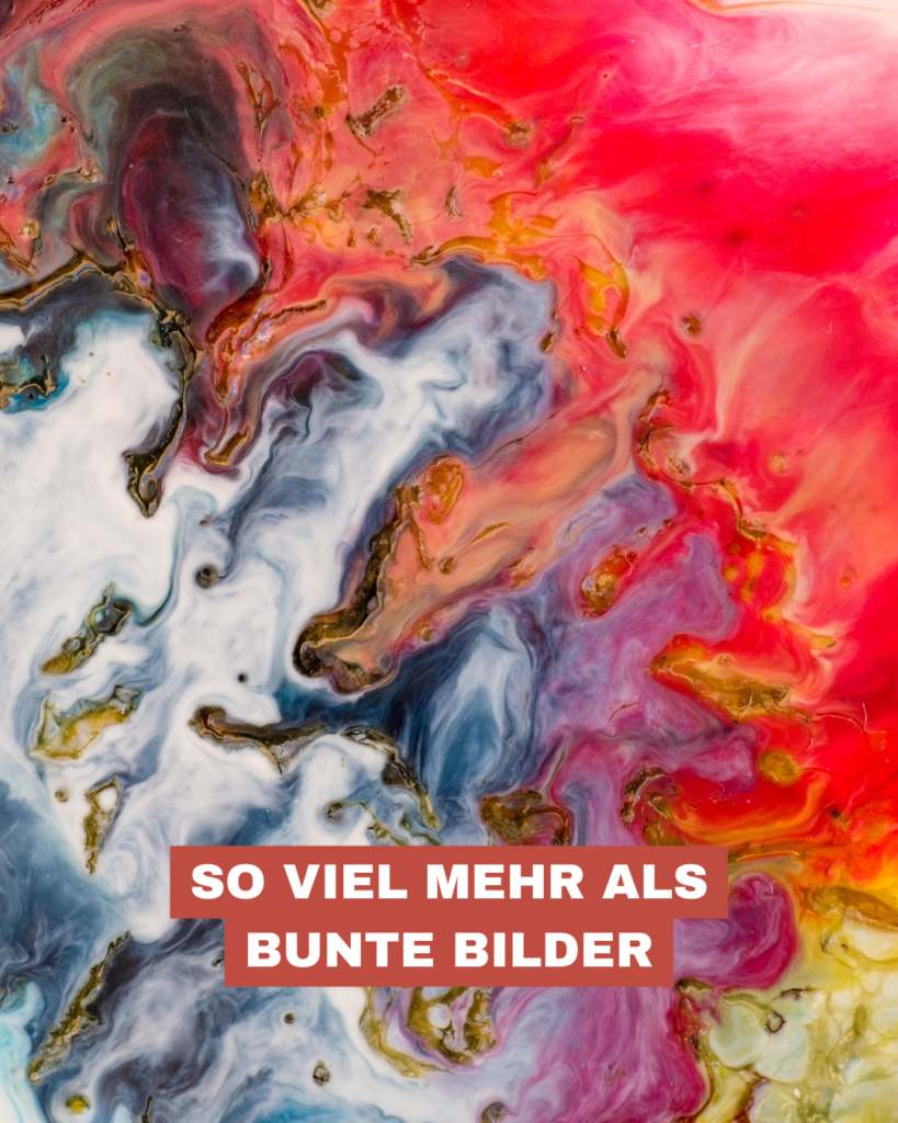 Kreativität - so viel mehr als bunte Bilder